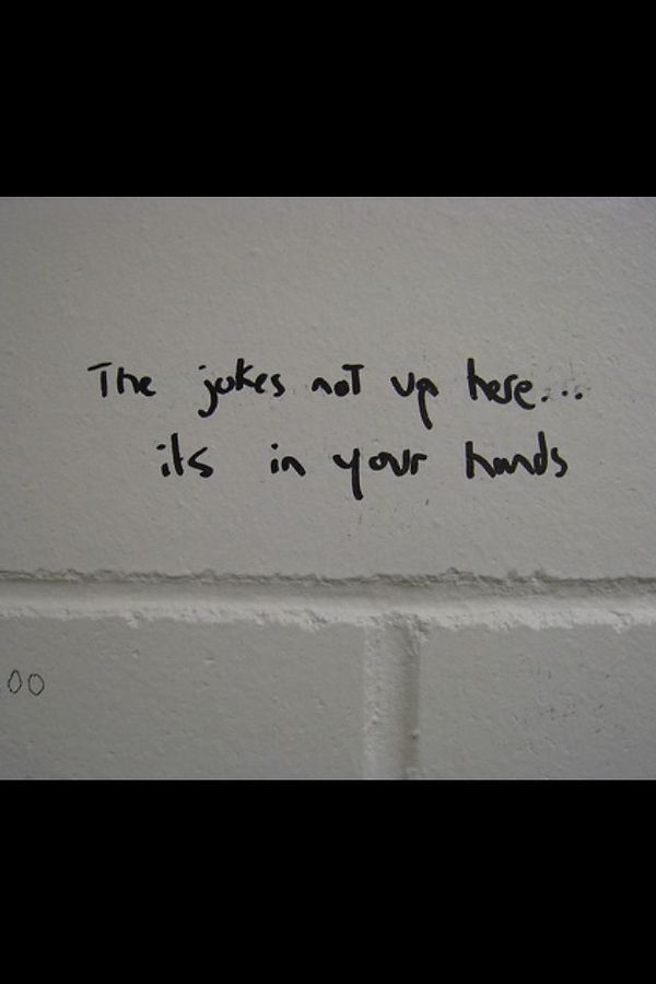 08-Bathroom-Graffiti-The-Joke-Is-In-Your-Hands.jpg