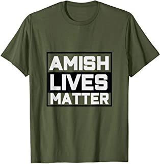 AmishLivesMatterTShirt.jpg