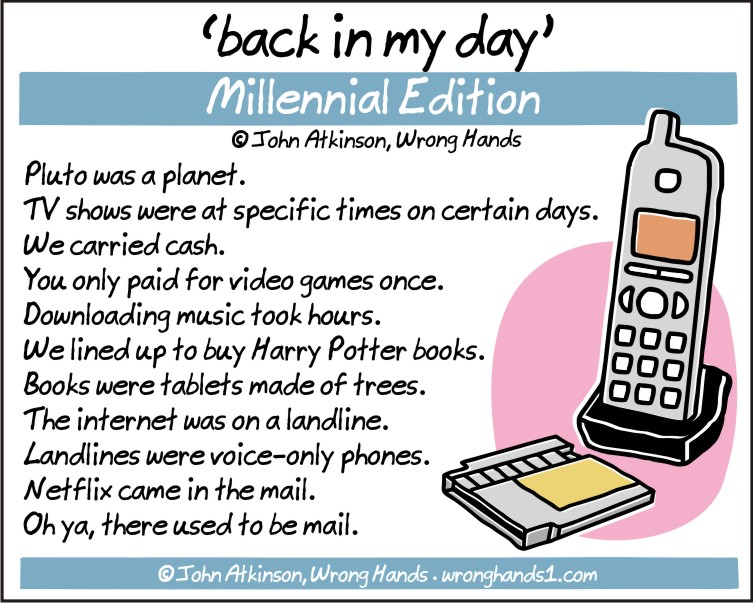 back-in-my-day-millennial-edition.jpg