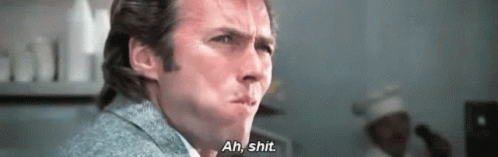 Clint Ah shit.gif