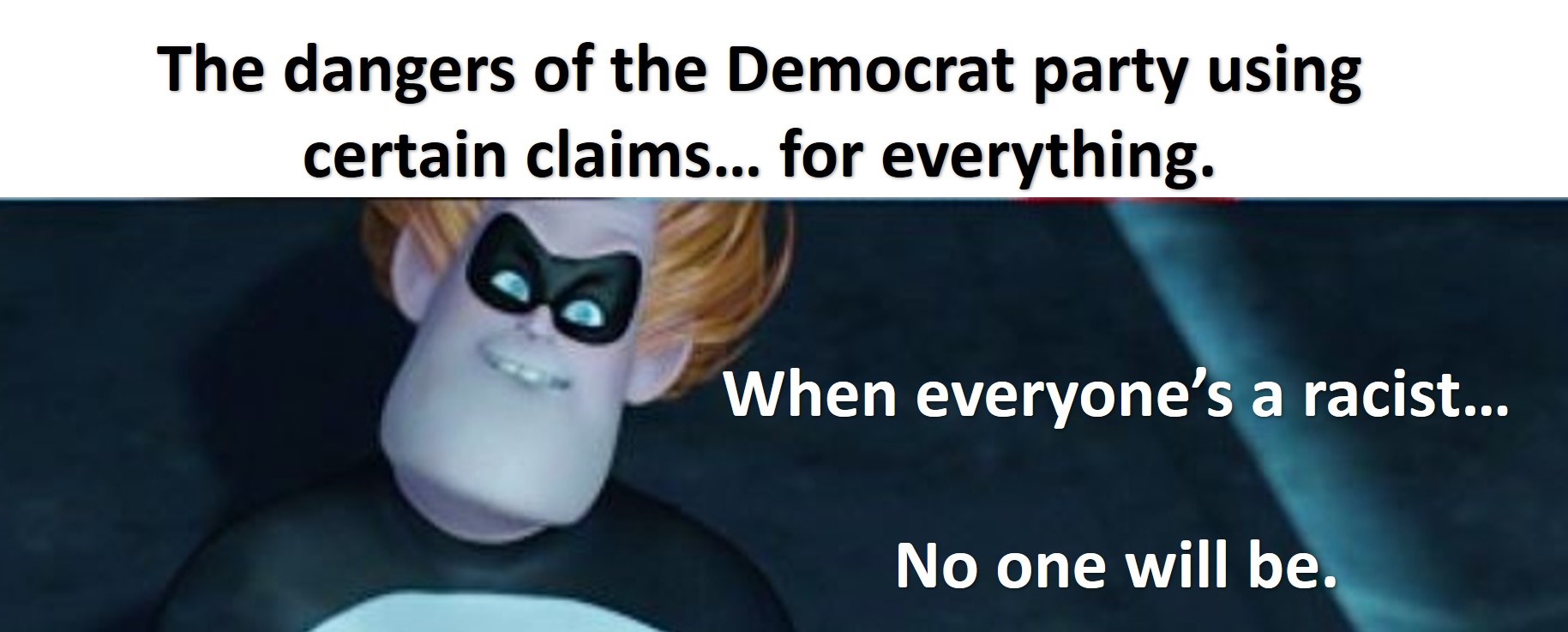 Everyone's a racist.jpg