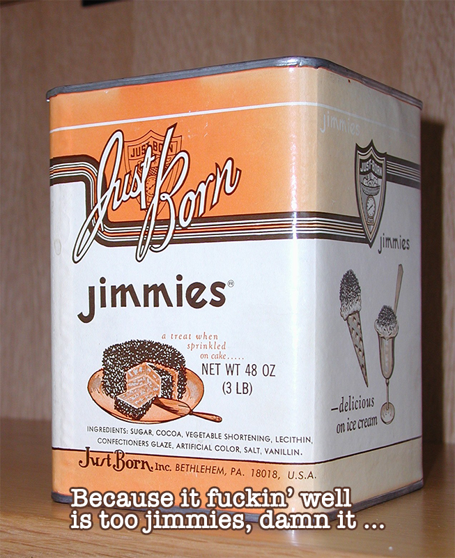 fuckin_well_jimmies.png
