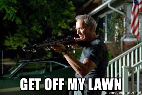 get-off-my-lawn.jpg