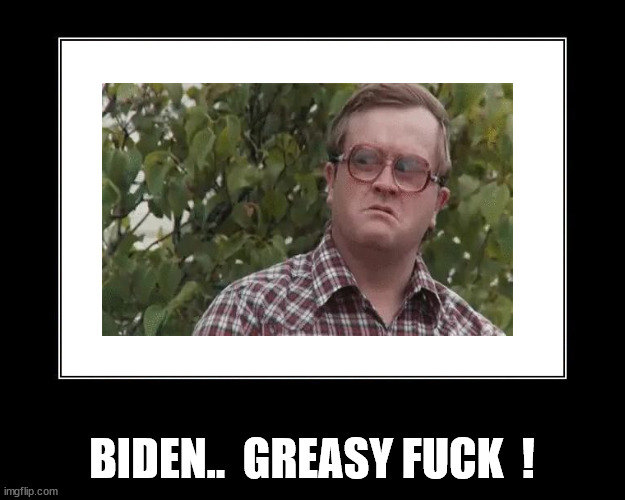 greasy fuck.jpg