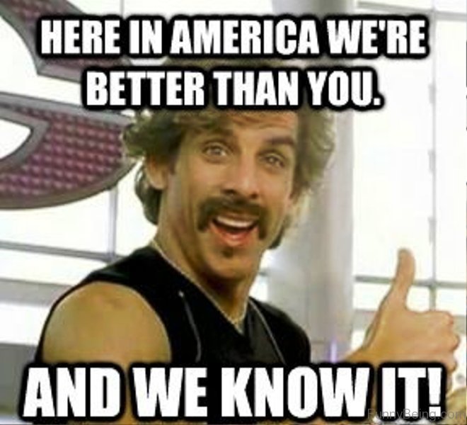 Here-In-America-We-re-Better-Than-You.jpg