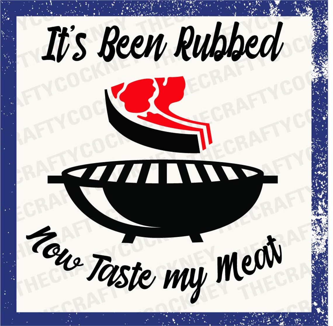ItsBeenRubbedTasteMyMeatMeme.jpeg