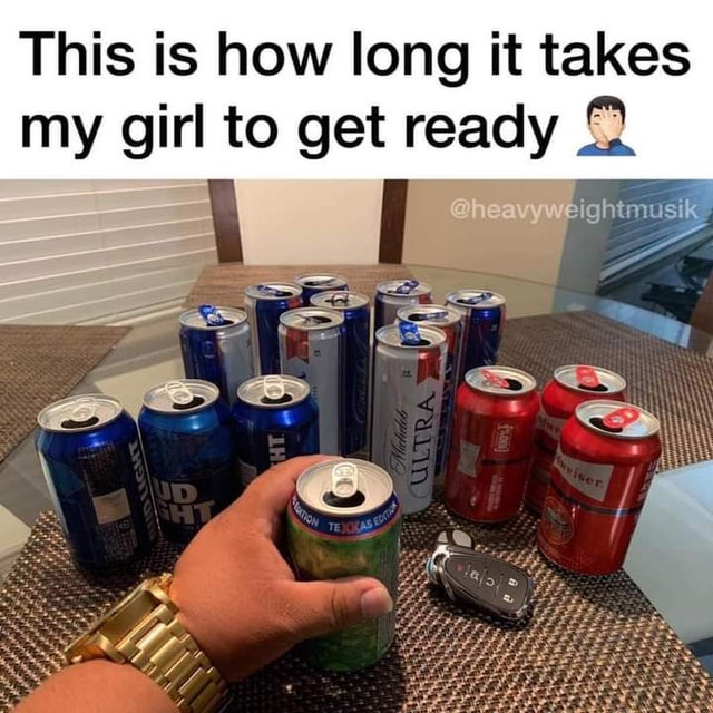 many-beers-how-long-it-takes-girl-to-get-ready.jpg