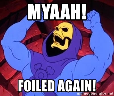 myaah-foiled-again.jpg