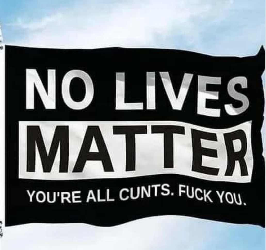 No Lives Matter.jpg