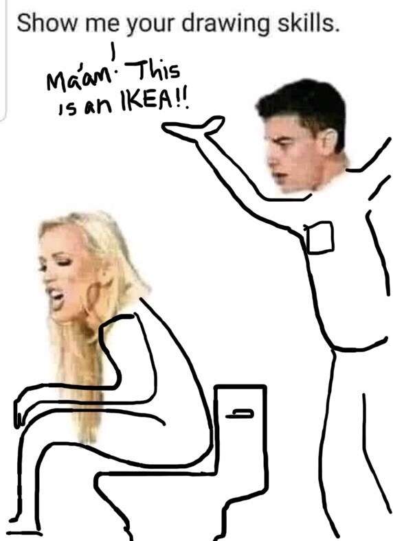 person-show-drawing-skills-maan-this-is-an-ikea.jpeg