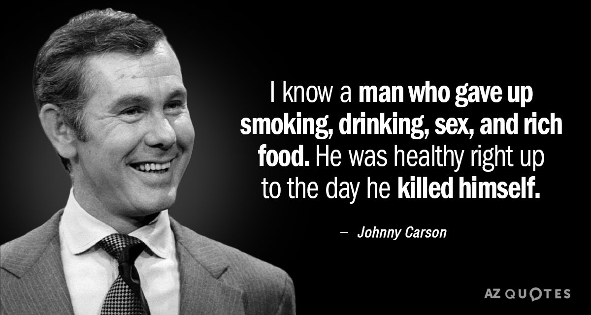 Quotation-Johnny-Carson-I-know-a-man-who-gave-up-smoking-drinking-sex-4-96-91.jpg