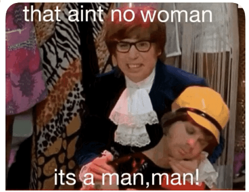 that-aint-no-woman-its-a-man-man-60172952.png