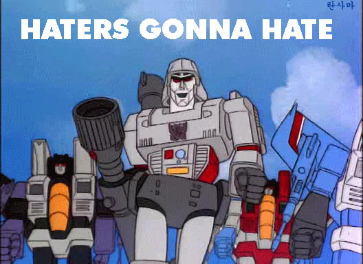 transformers-haters-gonna-hate.gif