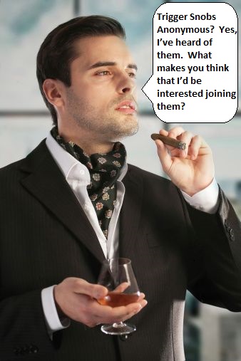 Trigger Snob.jpg