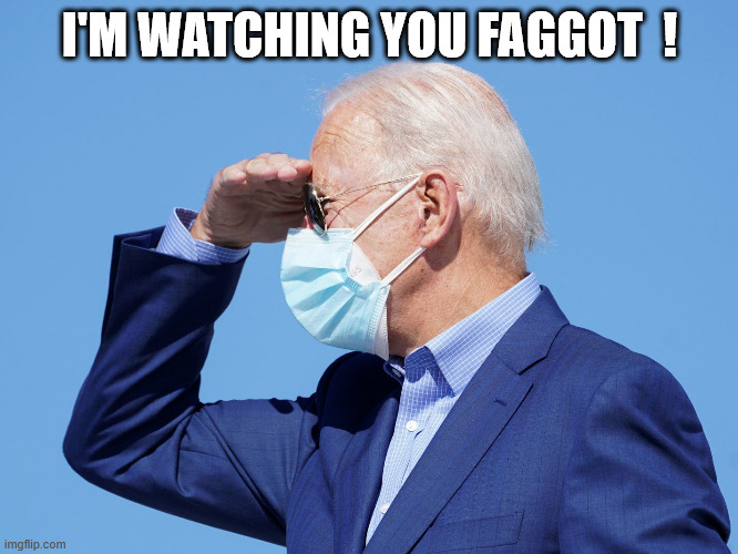 Watching you faggot.jpg