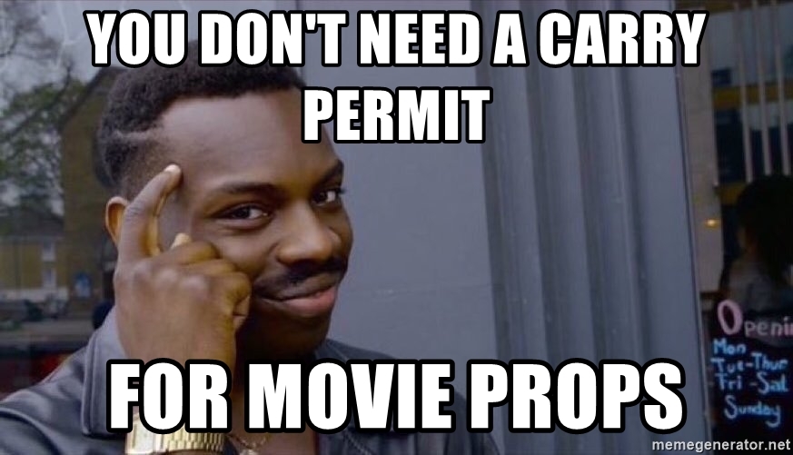 you-dont-need-a-carry-permit-for-movie-props.jpg
