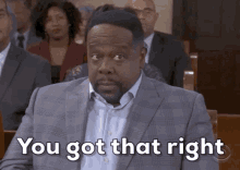 You got that right cedric-the-entertainer.gif