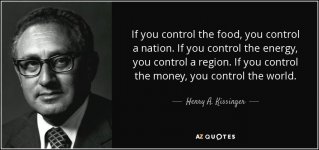 quote-if-you-control-the-food-you-control-a-nation-if-you-control-the-energy-you-control-a-hen...jpg