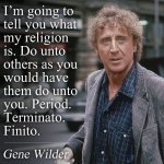 im-going-to-tell-you-what-my-religion-is-do-unto-others-as-you-would-have-them-do-unto-you-per...jpg
